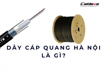 Dây cáp quang Hà Nội là gì?